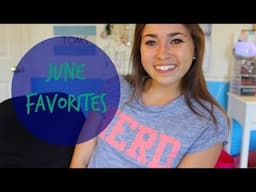 June Favorites: Beauty, Music & Random