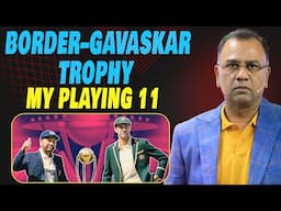 Border–Gavaskar Trophy | My Playing 11 | Basit Ali Show