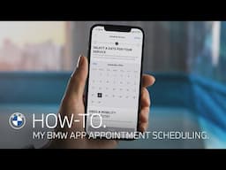 How-To. Online Appointment Scheduling in the My BMW App.