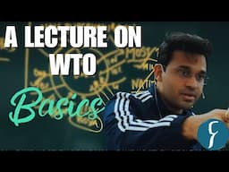 Lecture on Basics of WTO | Vaibhav Mishra | Rau's IAS