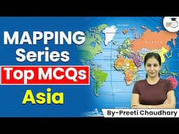 MAPPING Series | Top MCQs Asia by Preeti Ma'am