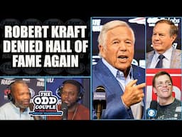 Robert Kraft ONCE AGAIN Denied Hall of Fame Induction | THE ODD COUPLE