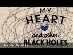 My Heart & Other Black Holes Audiobook - Chapter 27