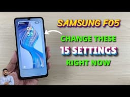 Samsung Galaxy F05 : Change These 15 Settings Right Now