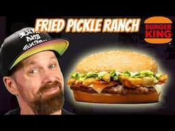 New Fried Pickle Ranch Whopper From Burger King