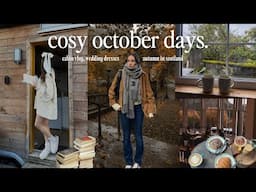 cosy october day | autumn in edinburgh, cosy cabin trip + finding my wedding dress! 🍂