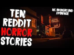 10 Scary Horror Stories From Reddit NoSleep | No Background Ambiance