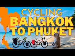 Cycling Bangkok to Phuket. A Bike touring journey through beautiful Southern Thailand.