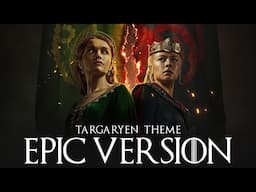 House Of The Dragon: Targaryen Theme | EPIC VERSION (Season 2 Soundtrack)