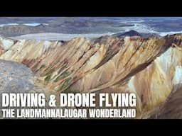 Driving and Drone Flying In Landmannalaugar - The Bumpiest Road in Iceland