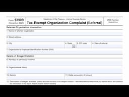 IRS Form 13909 walkthrough (Tax-Exempt Organization Complaint (Referral))