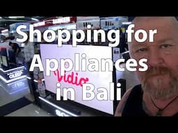 Shopping for Appliances in Bali