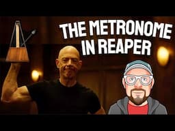 The Metronome in REAPER