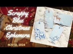 Scrappy Blue Christmas Ephemera - November 12, 2024