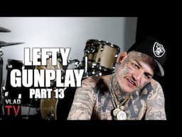 Lefty Gunplay on If Latinos Can Snitch on Other Races, Being Locked Up w/ Charles Manson (Part 13)