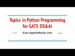 Topics in Python Programming for GATE DS&AI