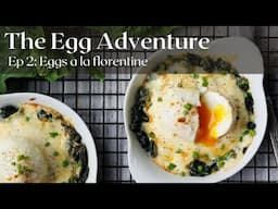 The Egg Aventure - Ep 2 : Eggs a la Florentine