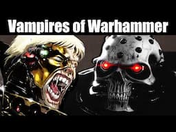 Vampires of Warhammer 40K Explained