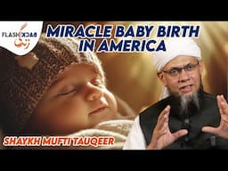 Miraculous Birth of my Son in America | Flashback Zindagi of Shaykh Mufti Tauqeer