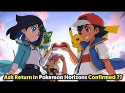 OMG !! Ash In Pokemon Horizons Confirmed ??😍 | Ash Return in Pokemon Horizons ? | Hindi |