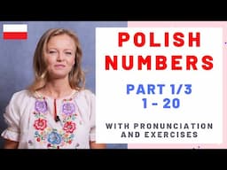 Learn Polish numbers with pronunciation (Part 1: 1 - 20)