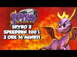 Spyro 2 Speedrun italiano 100% 3 ore e 17 min.