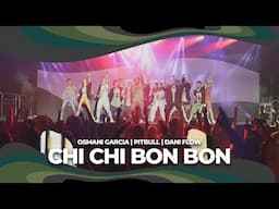 Pitbull x Osmani Garcia "La Voz" x Dani Flow - Chi Chi Bon Bon - CHOREOGRAPHY