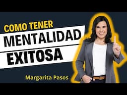 COMO TENER UNA METALIDAD EXITOSA, Margarita Pasos #Espiritualidad #CrecimientoPersonal