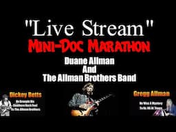 The Allman Brothers Band *Mini Doc Marathon*