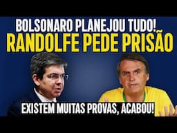 RANDOLFE JANTA BOLSONARO E REFORÇA PEDIDO DE PRISÃO IMEDIATA! A PF REVELOU TODAS AS PROVAS!