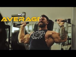 I'm NOT AVERAGE BROTHER 💪 Gym Motivation