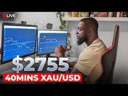 LIVE TRADING XAU/USD: $2755 In 40mins Using Market Structure