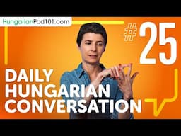 Some Hungarian Verbs That Mean "Put" and "Place" in Hungarian | Daily Conversations #25