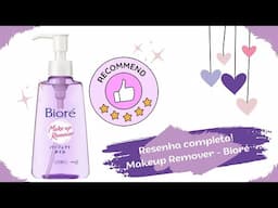 Remove mesmo os cravinhos? Makeup Remover Bioré. Resenha completa!