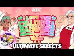 I Love You, Colonel Sanders! A Finger Lickin’ Good Dating Simulator (Ultimate Selects)