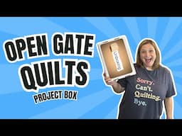 Let's Unbox the Open Gate Quilt Subscription for October 2024