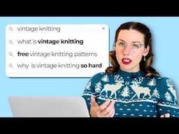 Expert Knitter Answers Most Googled Questions About Vintage Knitting