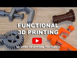 I asked 3D printing Youtubers: What is their favorite functional 3D printing?