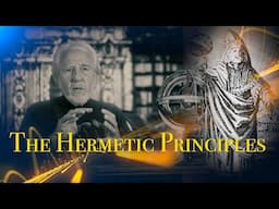 The Seven Hermetic Principles