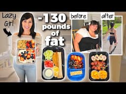 How This Lazy Girl Lost 130 POUNDS of FAT (Healthy & Easy Meal Prep)