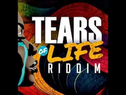 Tears Of Life Riddim (Full) (Official Mix) Feat. Jah Hem, Ras Shiloh, Shamir, Rycon (November 2024)