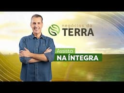 Edição completa (16/11/2024) - Negócios da Terra