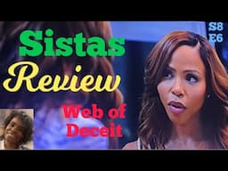 (Review) Sistas | Season 8 | Episode 6 | Web of Deceit