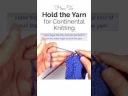 How to Hold the Yarn for Continental Knitting #knittingtips #knittingtutorial #knitting