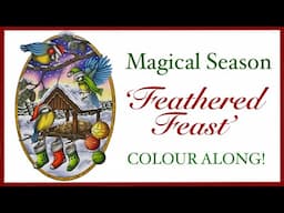 ‘Feathered Feast’ Real Time Colour Along from Magical Season Colouring Book by Lenka Filonenko