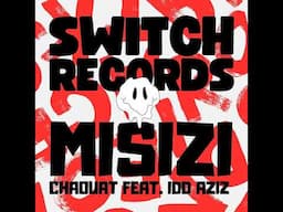 Idd Aziz, Chaouat _ Misizi (Original Mix)