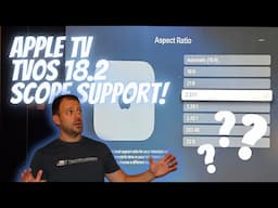 Apple TV tvOS 18.2 Ultrawide Scope Screen Support | Is It Any Good? | How's It Work? #appletv #tvos