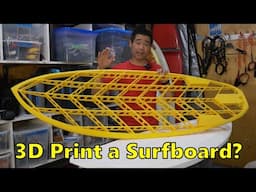 How I Made A Surfboard With My 3D Printer!