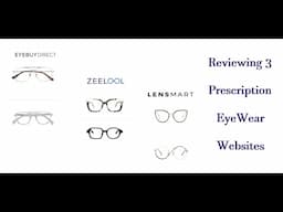 ZEELOOL/ LENSMART/ EYEBUYDIRECT - REVIEWING MY PURCHASES FROM ALL 3