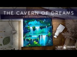 The Cavern of Dreams - Magical Gouache Landscape Tutorial